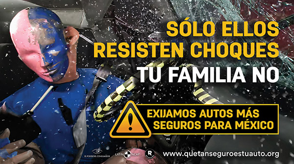 Imagen de la campaña ¿Qué tan seguro es tu auto?, con la leyenda: Ellos resisten choques, tu familia no