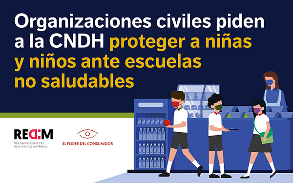 Banner con la leyenda Organizaciones civiles piden a la CNDH proteger a niñas y niños ante escuelas no saludables