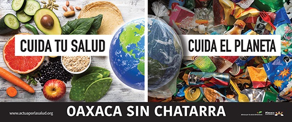 Banner de la campaña Cuida tu salud. cuida el planeta en Oaxaca sin chatarra