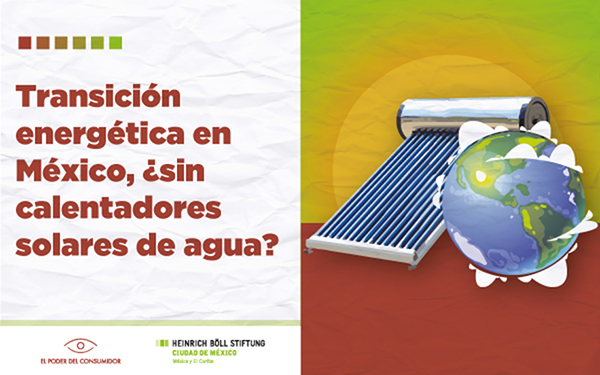 Banner con ilustración respectiva y la leyenda Transición energética en México ¿sin calentadores solares de agua?