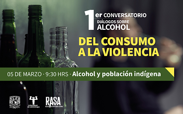 Banner del 1er. Conversatorio sobre el alcohol: del consumo a la violencia. Mesa 2: alcohol y población indígena