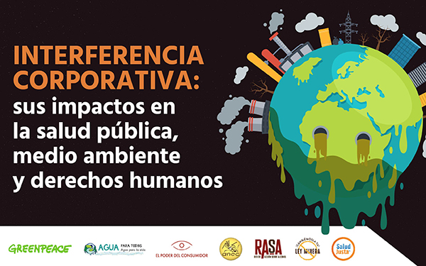 Banner de la conferencia Interferencia corporativa: sus impactos en la salud pública, medio ambiente y derechos humanos